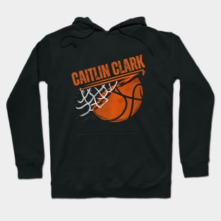 CAITLIN CLARK - 22 - SHOT LIKE A CHAMPION Hoodie